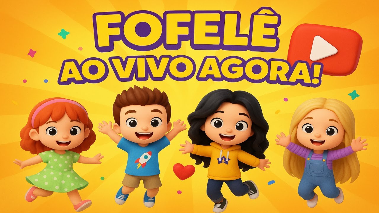 🎉 AO VIVO do FOFELÊ! 🌈 Músicas Infantis, Danças e MUITA DIVERSÃO! 👶✨