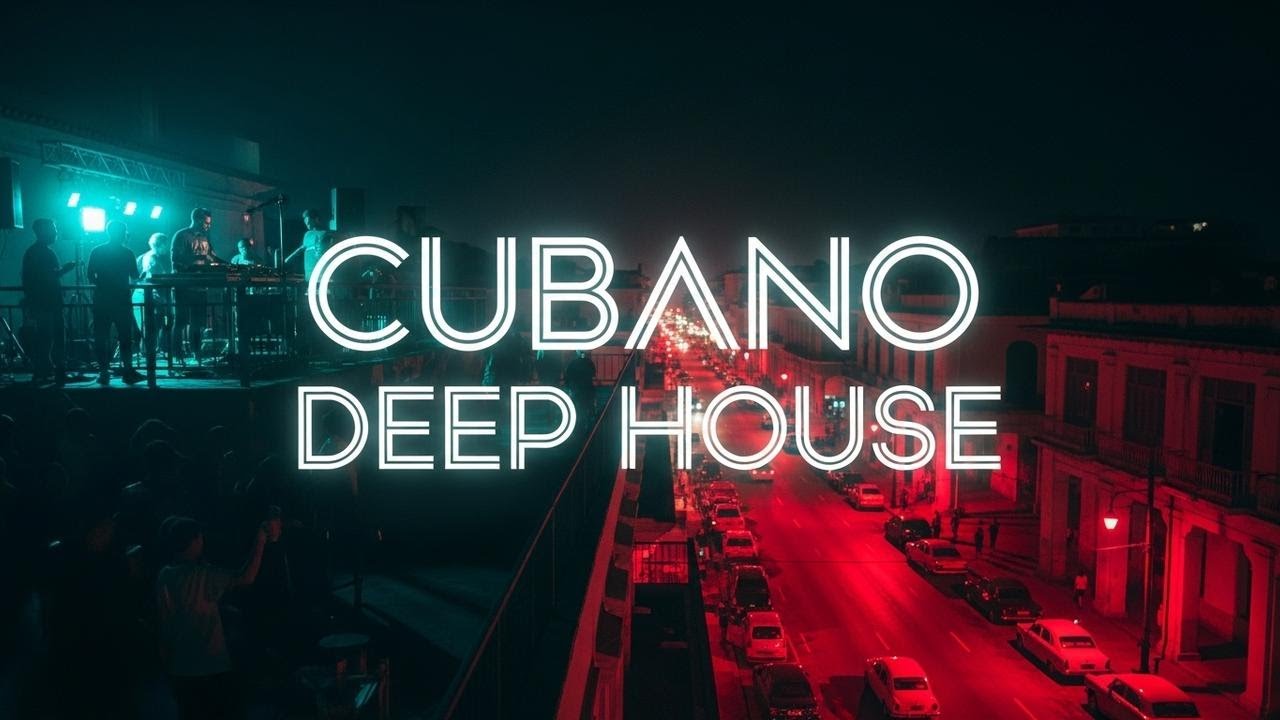 Cubano Deep House 🔥 Premium Afro Latin Nightflow Lounge | Deep House