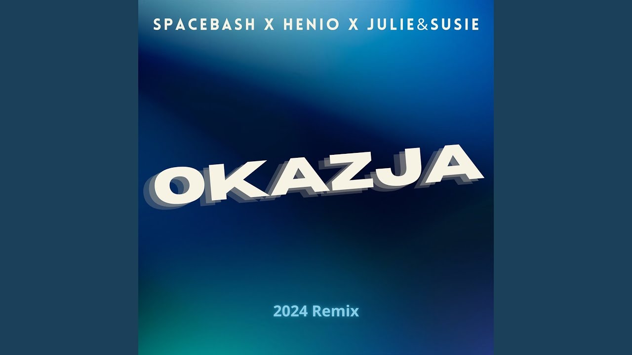 Okazja (2024 Remix - Radio Edit)