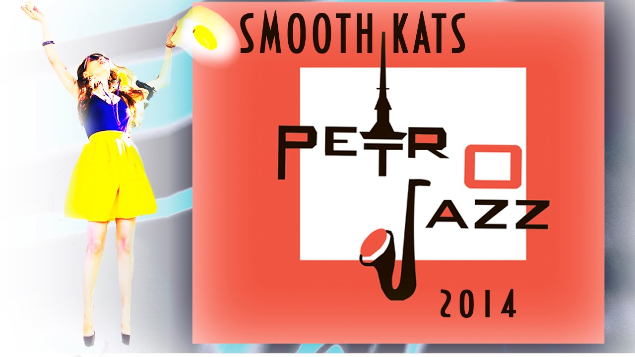 Summer song/SMOOTH KATS/Petrojazz Festival