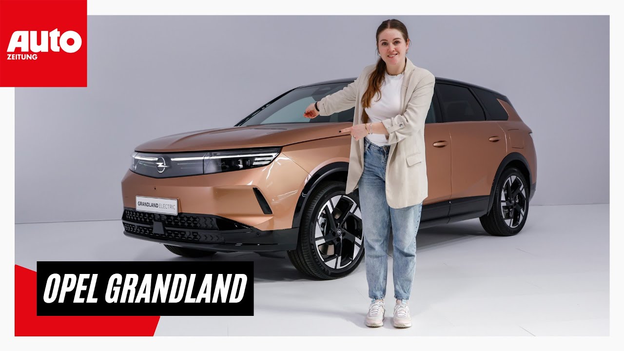 Opel Grandland (2024): Größer, besser und auf Wunsch elektrisch | AUTO ZEITUNG