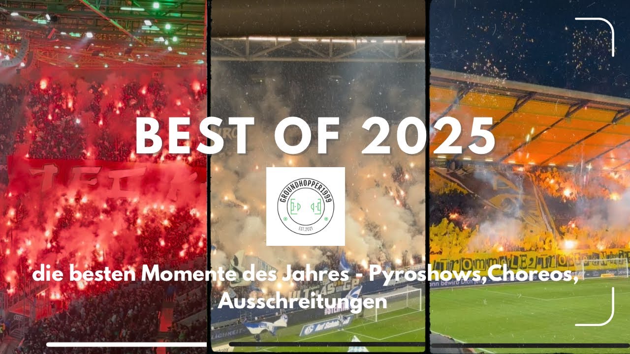 Best of 2025 | Pyroshows, Choreos, Fanmärsche & Ausschreitungen - mein Jahresrückblick in 60 Minuten