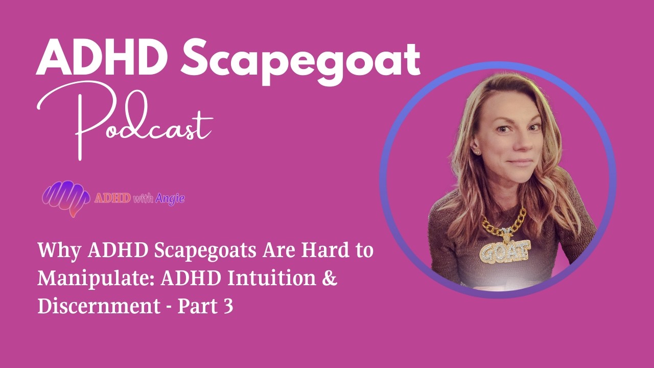 Почему сложно манипулировать козлами отпущения при СДВГ: интуиция и проницательность при СДВГ - Ч...
