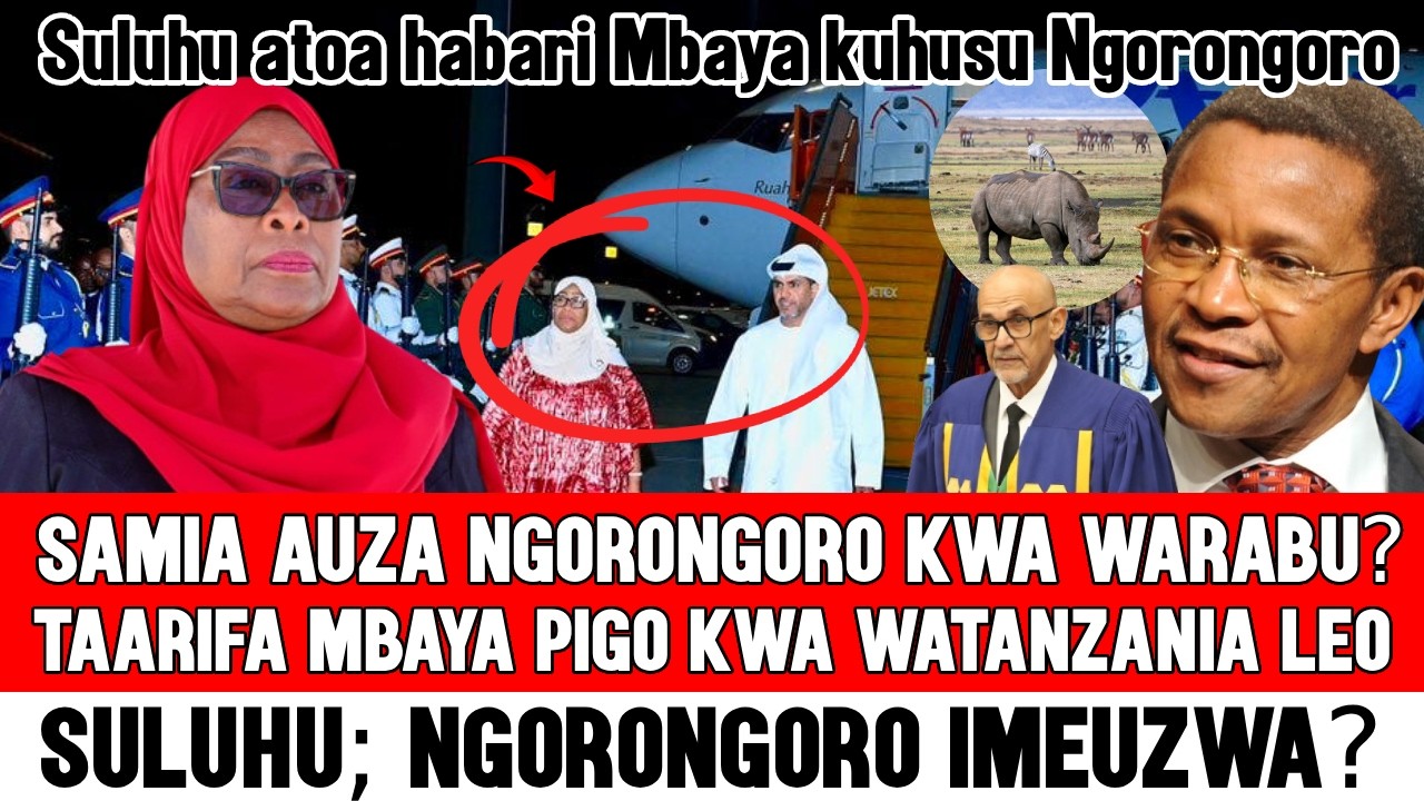 🔴Samia Auza Ngorongoro? Taarifa Mbaya Tanzania Ngorongoro ni yapewa Waarabu Wawekeze; Samia asema