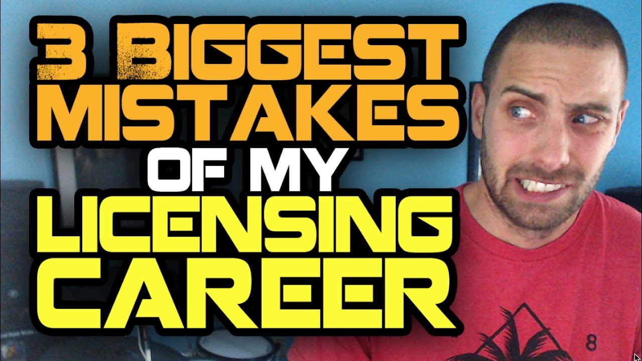 The 3 Biggest Mistakes Of My Licensing Career