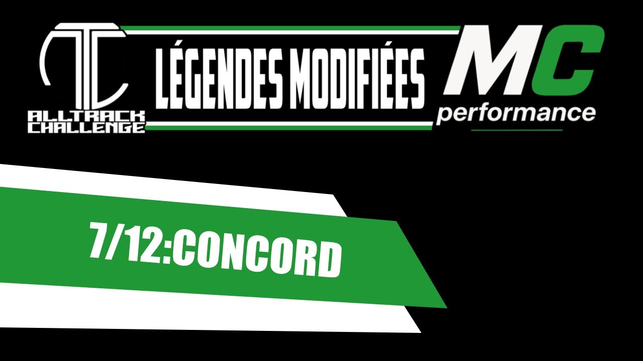 DIVISION OPEN LÉGENDES MODIFIÉES MC PERFORMANCE 2025 - 7/12: CONCORD