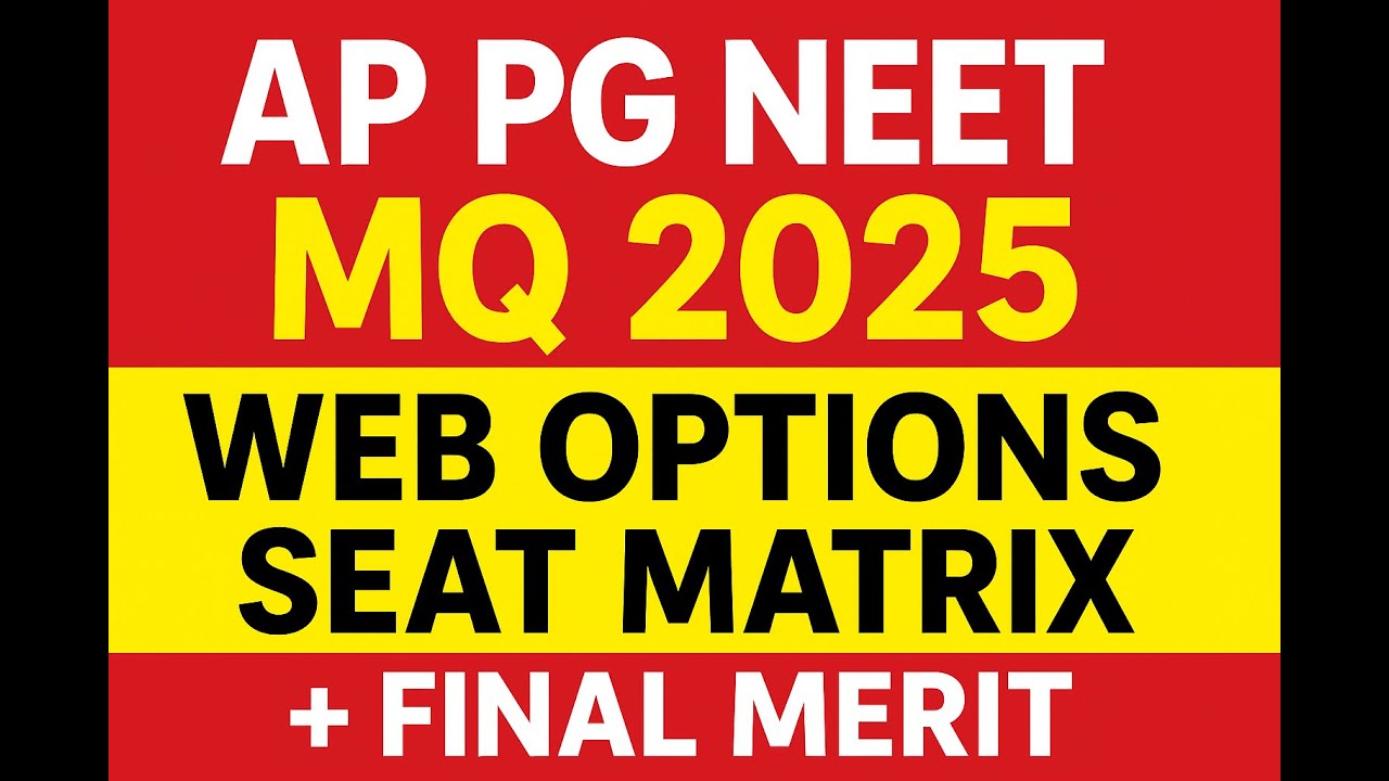 AP PG NEET 2025 Management Quota | MQ Web Options, Seat Matrix & Final Merit List Details