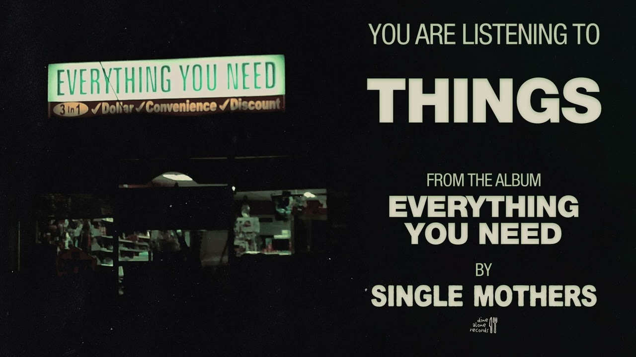 Single Mothers - Things (Official Audio)