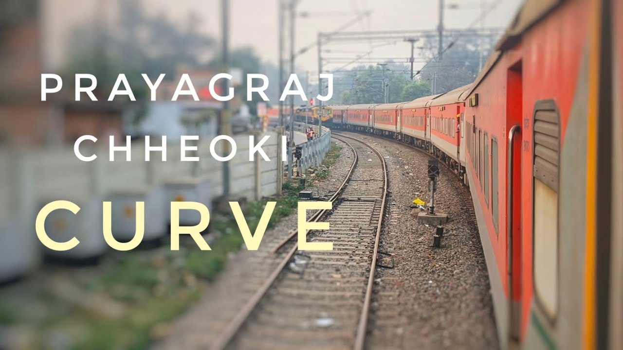One of the best Railway Curves in Uttar Pradesh? PRAYAGRAJ Chheoki