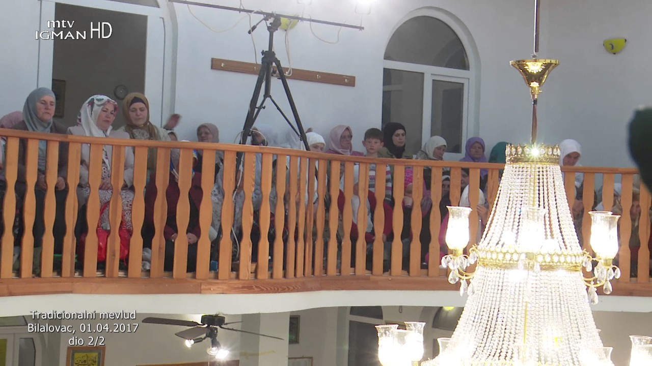 TRADICIONALNI MEVLUD - MIZ KISELJAK, DŽEMAT BILALOVAC 2. DIO - MTV IGMAN