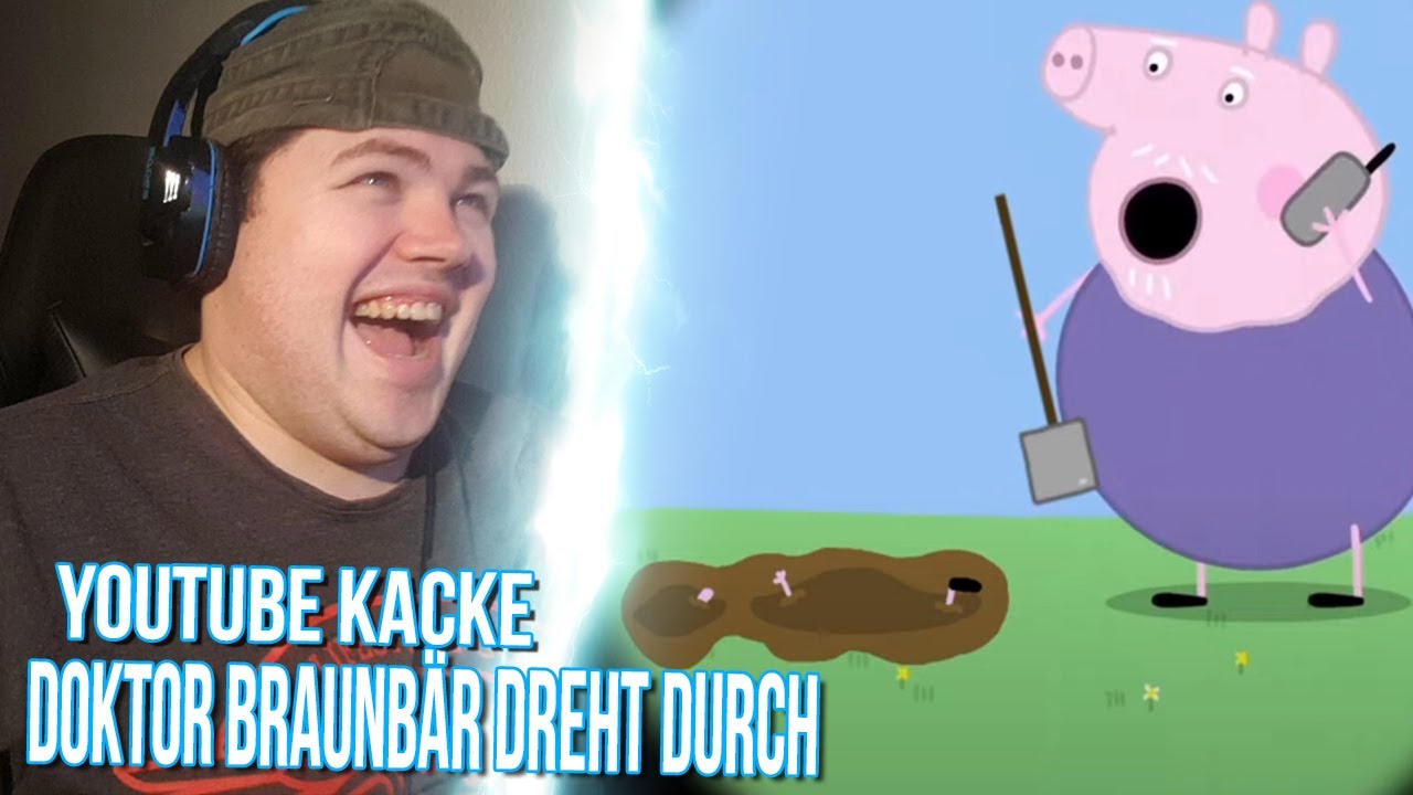 Doktor Braunbär dreht durch - Peppa Wutz YouTube Kacke | @HerrGrievous | REAKTION