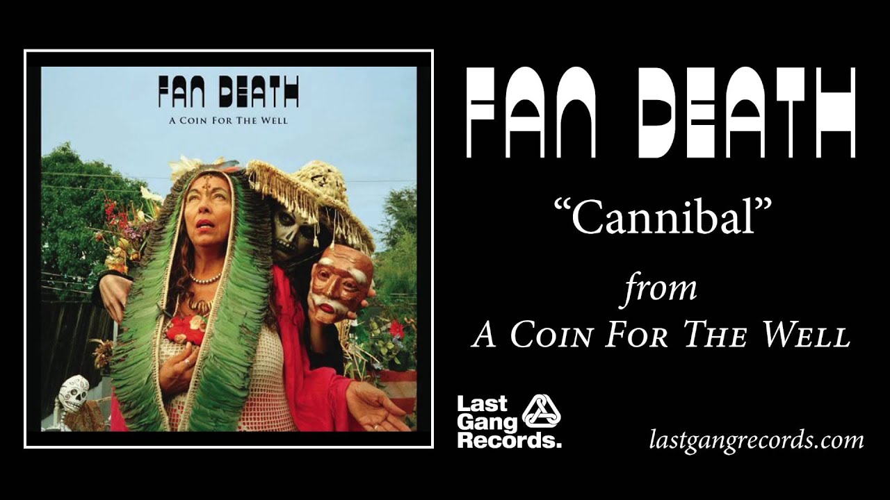 Fan Death - Cannibal