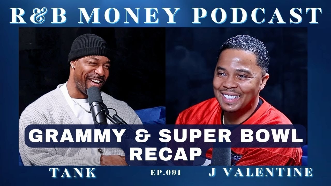 2024 Grammy & Super Bowl Recap • R&B MONEY Podcast • Ep.091