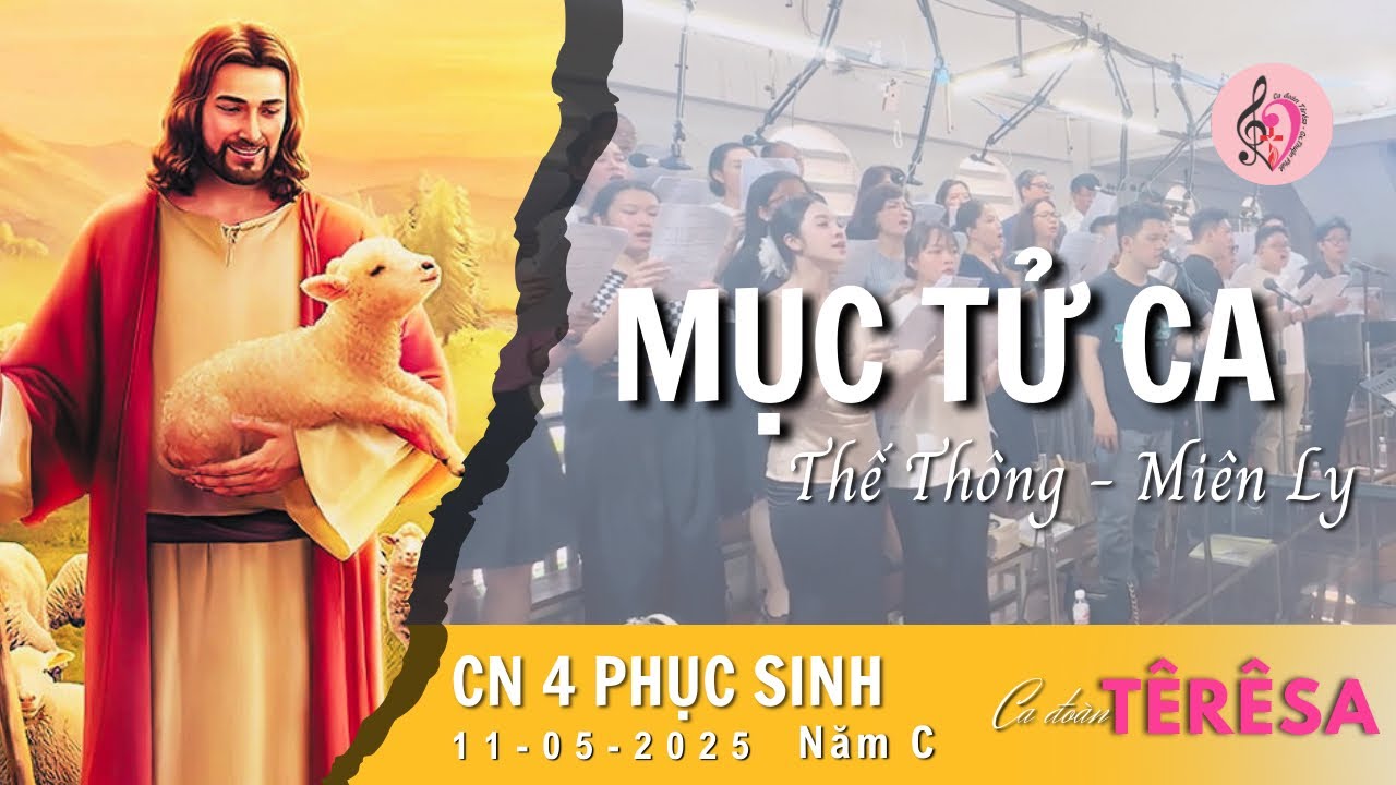 MỤC TỬ CA | Thế Thông - Miên Ly | Ca Đoàn Têrêsa - Giáo Xứ Thuận Phát