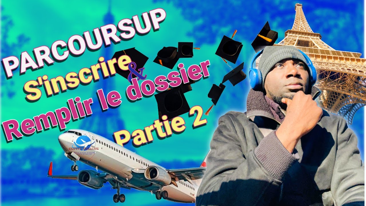 Parcoursup partie 2:  Remplir le dossier