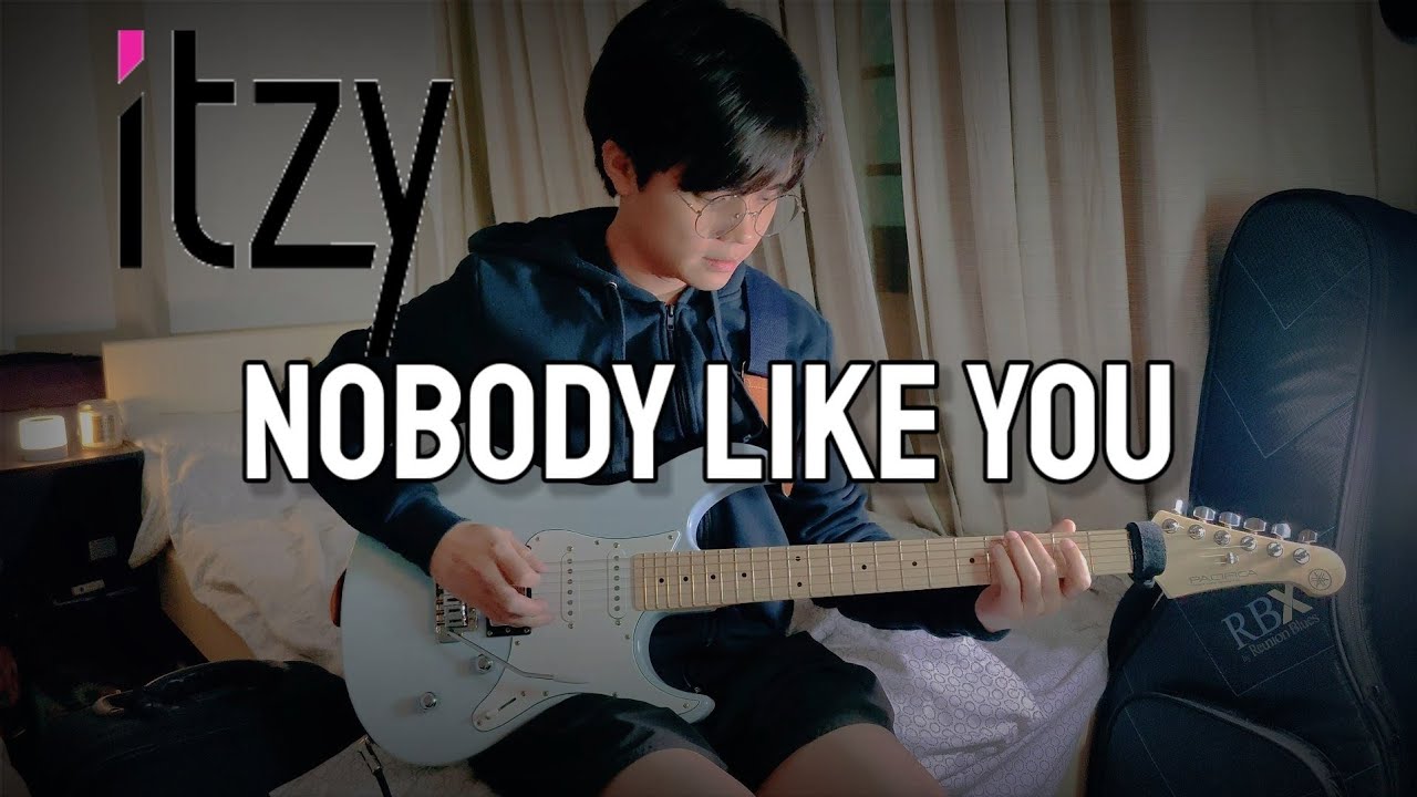 ITZY - NOBODY LIKE YOU (Guitar Cover)