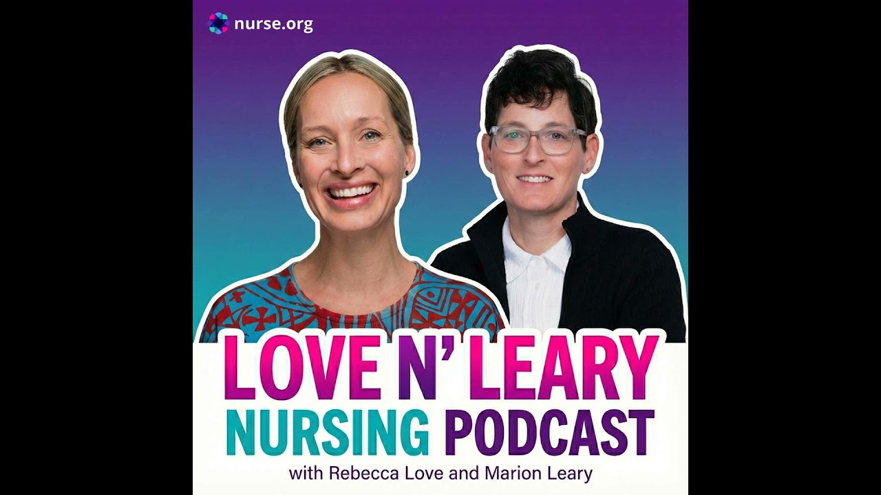 Big Announcement: Love n' Leary Nursing Podcast Joins the Nurse.org Podcast Network