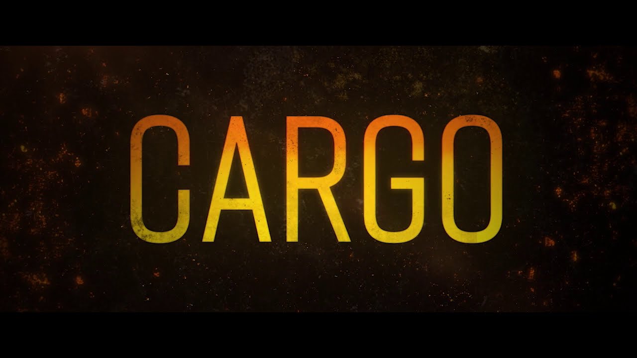 Cargo (2018) Official Trailer