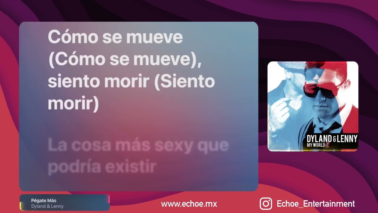 Dyland & Lenny - Pégate Más (Versión Karaoke)