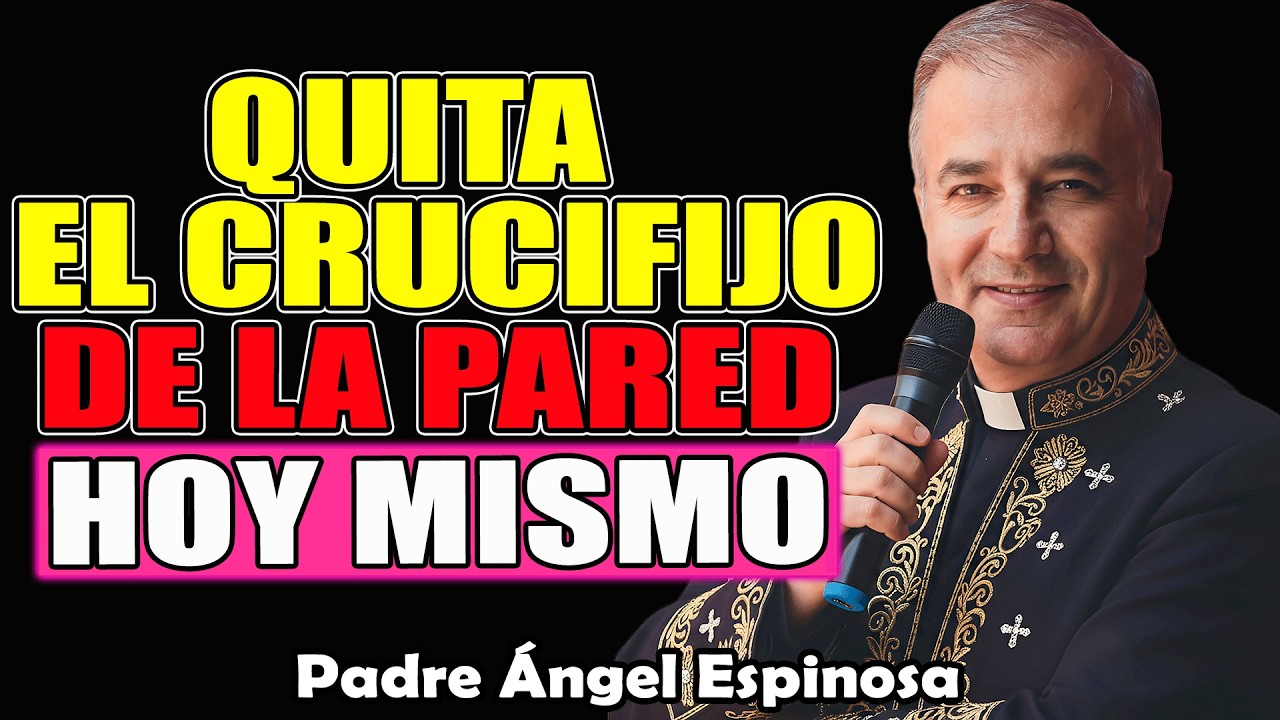 Esto Te Pasará Si Tienes Una Cruz En La Pared | Padre Ángel Espinosa de los Monteros 2026