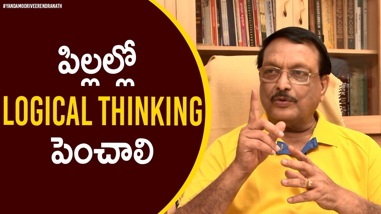How to develop logical reasoning in a child | Yandamoori Veerendranath Q&A | Personality Development