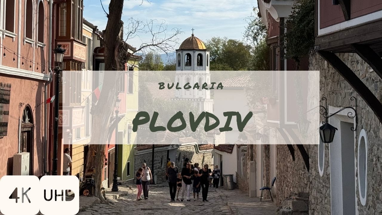 WalkIn PLOVDIV | BULGARIA | 4K HDR Walking Tour