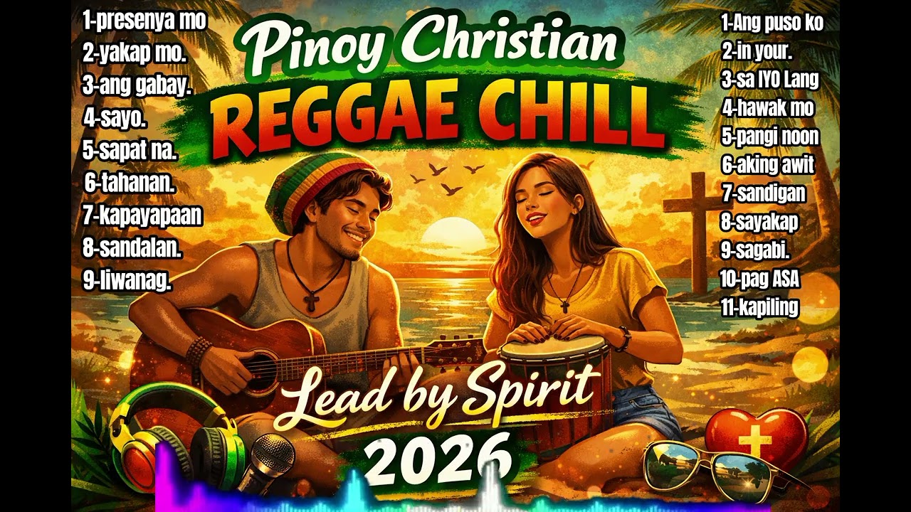 Ikaw ang Kapiling | Pinoy Christian Reggae Chill 2026 🇵🇭 Youth Worship | Lead By Spirit Original