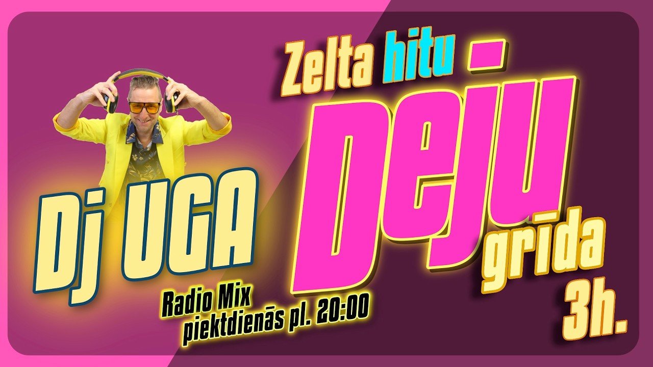 4#07 DEJU GRĪDA @dj_uga   #3h_MIX