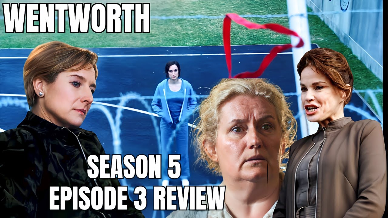 Wentworth - Season 5 Episode 3 Review (Nothing But The Truth)