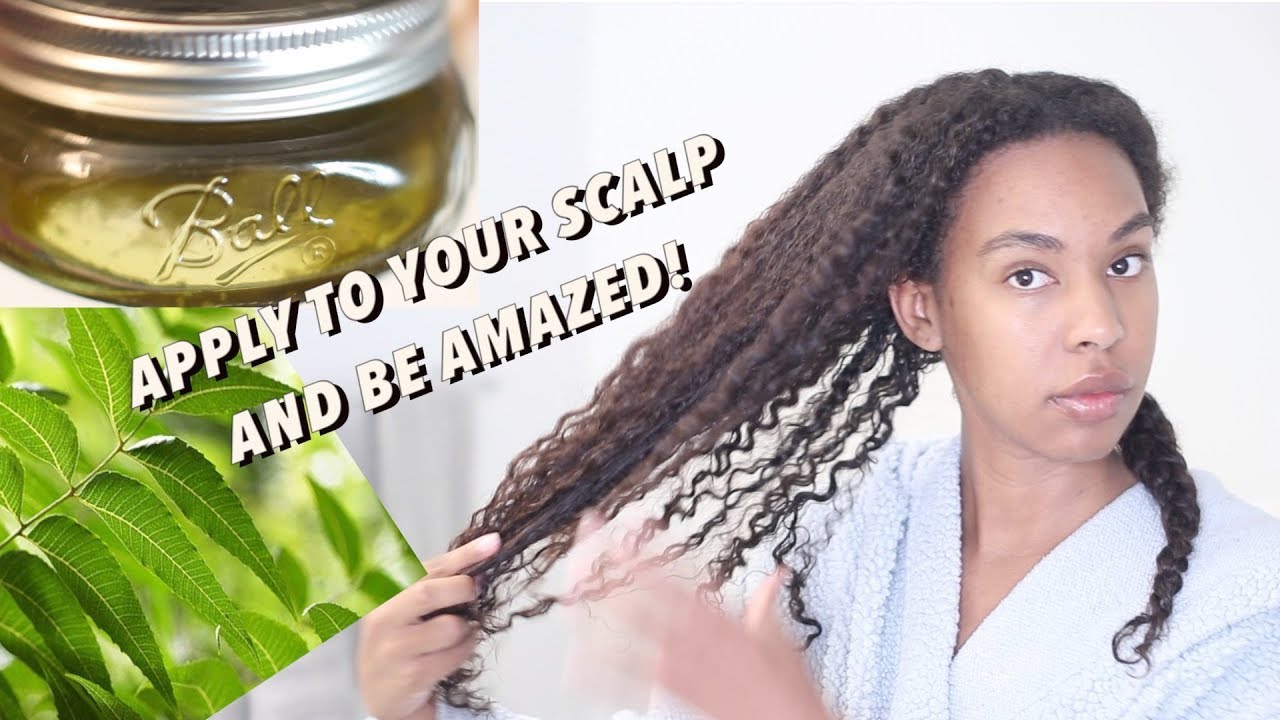 Neem Oil for Super Long Natural Hair, Fast Growth and Scalp Stimulation Treatment