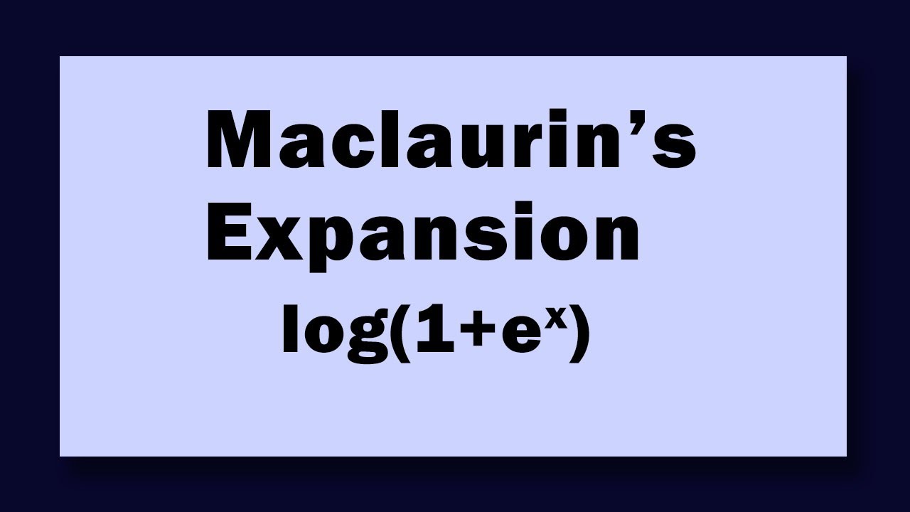 Расширение Маклорена log(1+e^x)