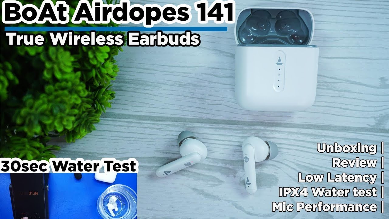 Boat Airdopes 141 True Wireless Earbuds Unboxing | Review | Water test | Mic Performance