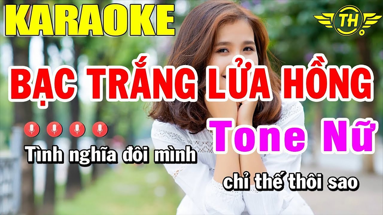 Karaoke Bạc Trắng Lửa Hồng Tone Nữ Nhạc Sống | Trọng Hiếu