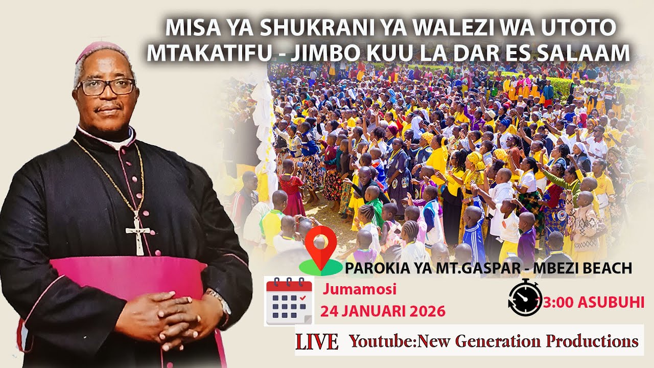MISA YA SHUKRANI YA WALEZI WA UTOTO MTAKATIFU   JIMBO KUU LA DAR ES SALAAM - PAROKIA YA MT.GASPAR