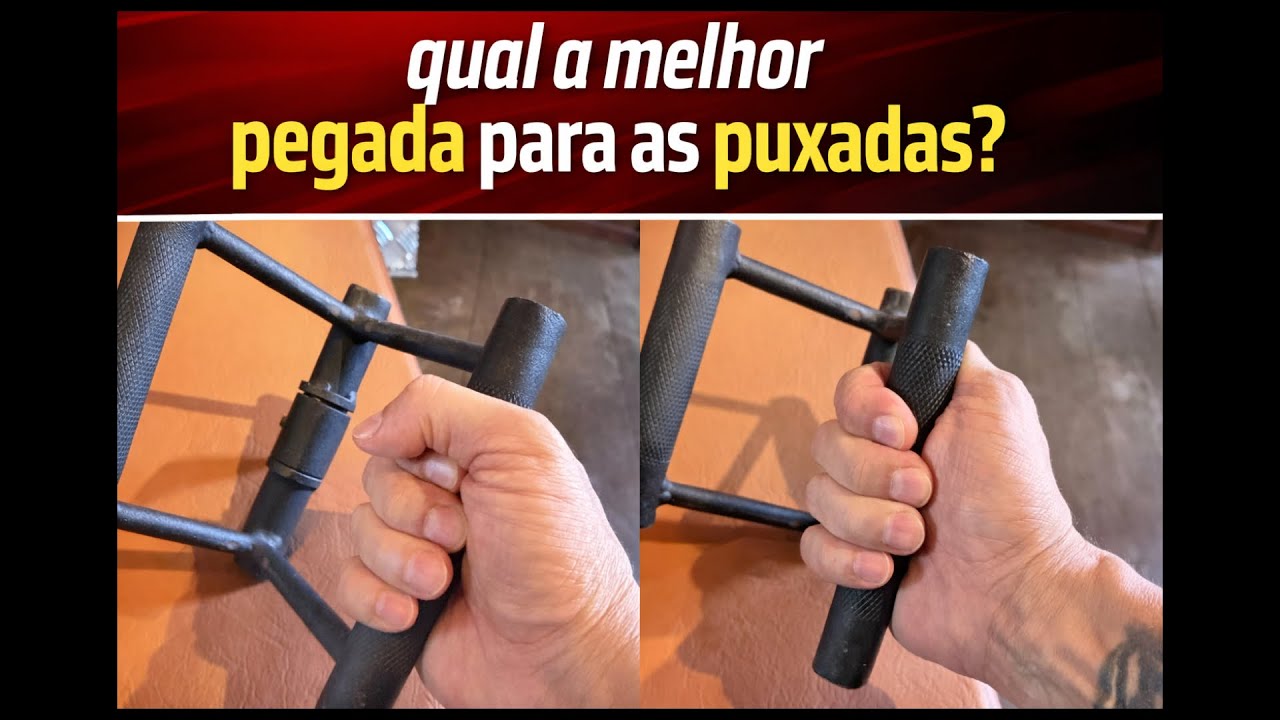 Qual a melhor pegada para as puxadas?