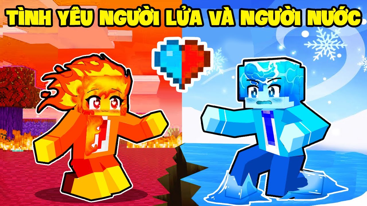 NẾU SAMMY NGƯỜI LỬA VÀ PHONG CẬN NGƯỜI NƯỚC YÊU NHAU TRONG MINECRAFT