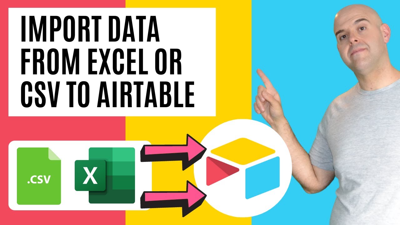 Import An Excel Or CSV File Into a New Table in Airtable