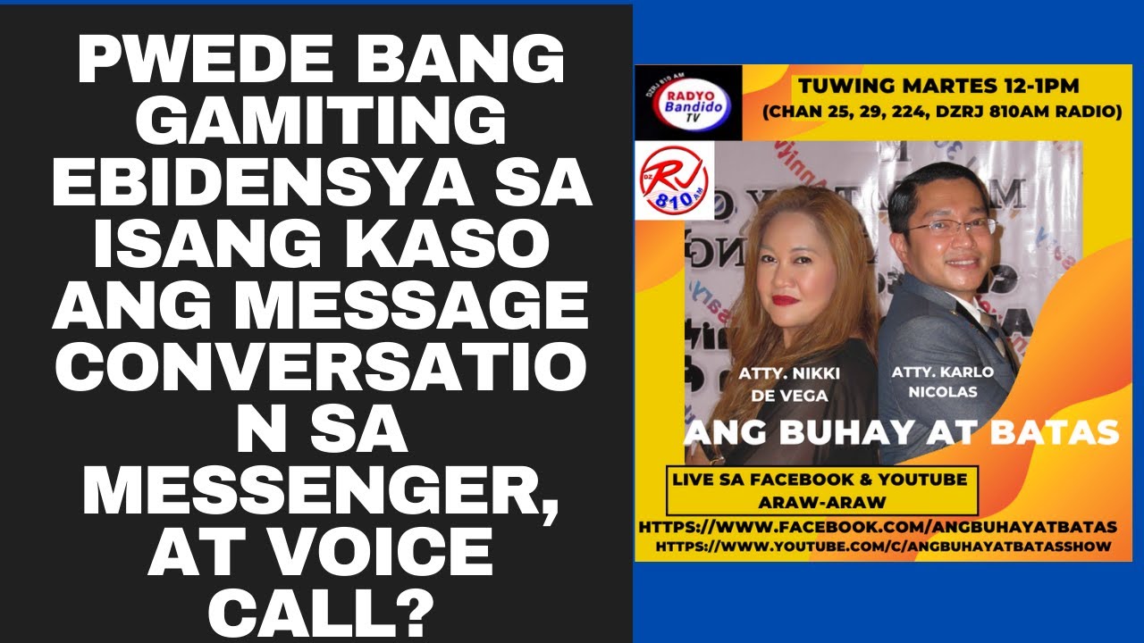 PWEDE BANG GAMITING EBIDENSYA SA ISANG KASO ANG MESSAGE CONVERSATION SA MESSENGER, AT VOICE CALL?
