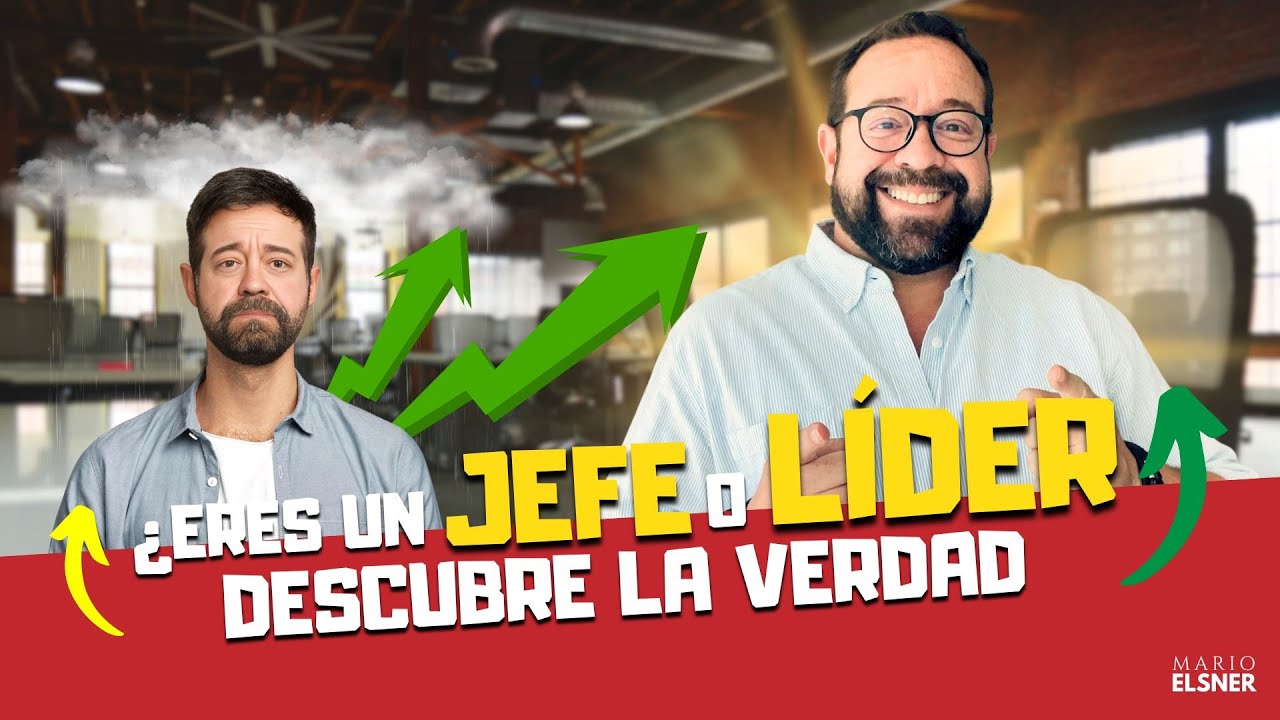 ¿Estás Dirigiendo como JEFE o como LÍDER? Aquí Está la Clave