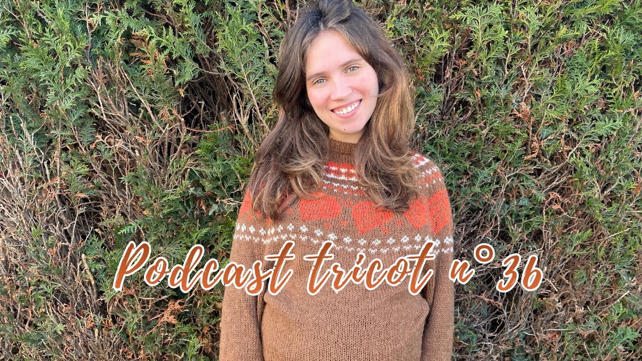 Podcast tricot n°36