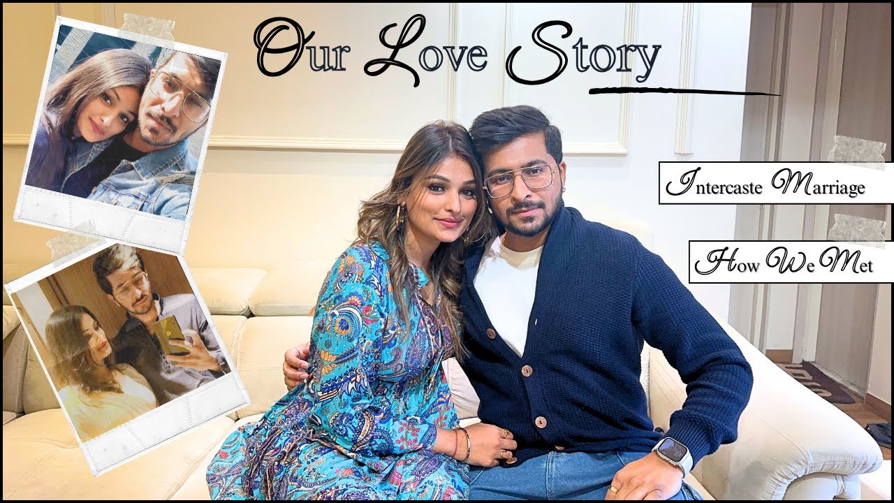 OUR LOVE STORY VIDEO ❤️| HOW WE MET 😍| INTERCASTE MARRIAGE