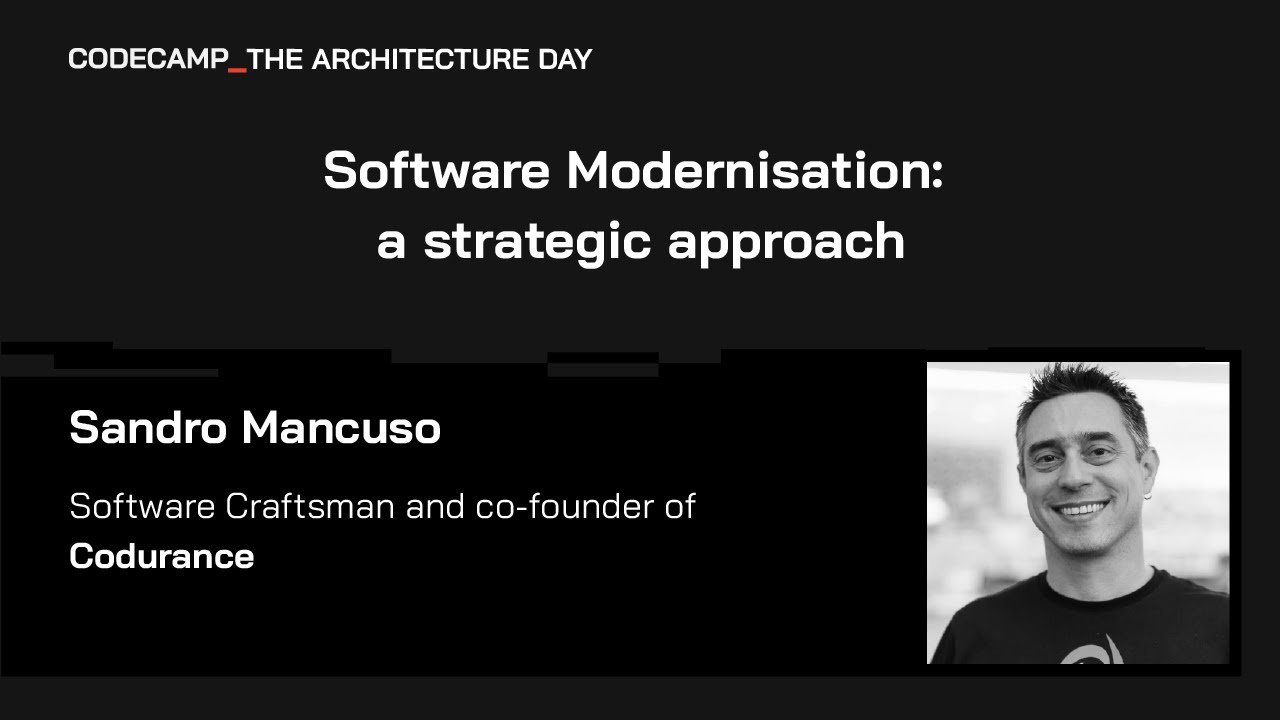 Software Modernisation: a strategic approach, with Sandro Mancuso