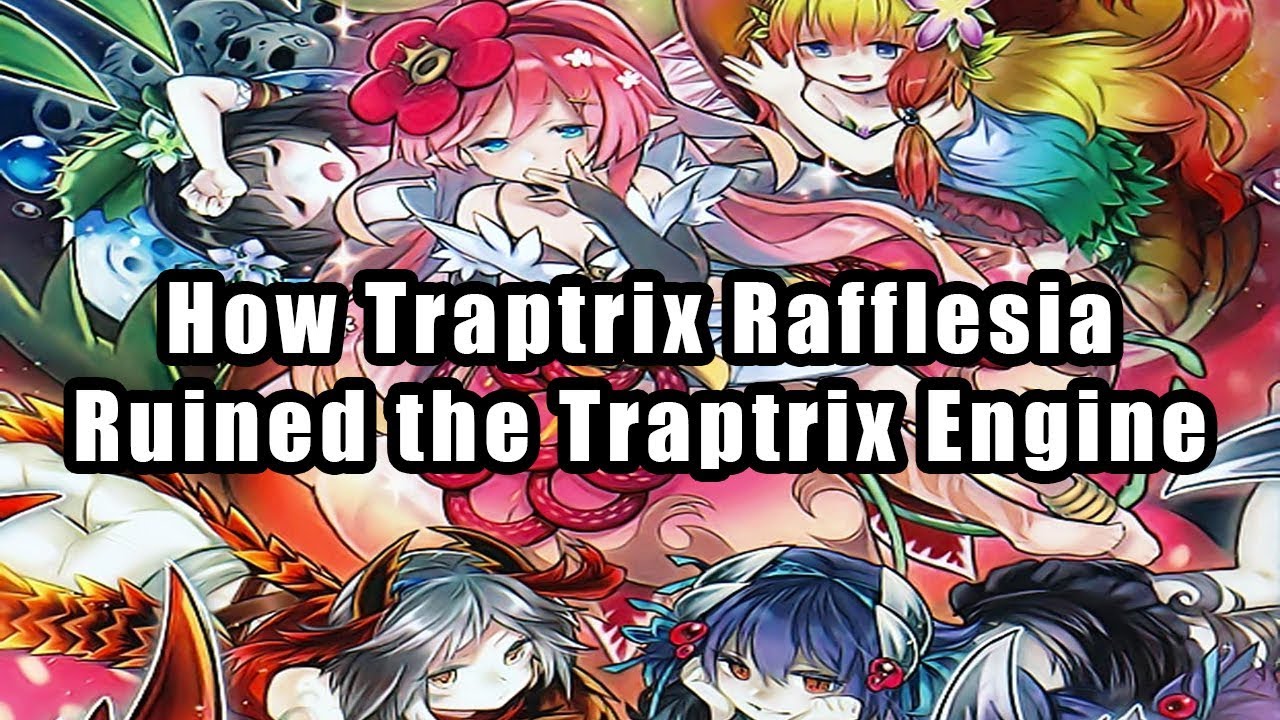 How Traptrix Rafflesia Ruined the Traptrix Engine