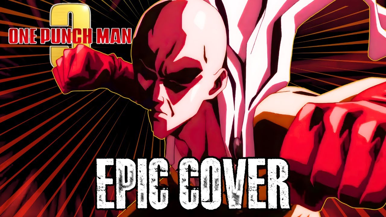 One Punch Man Season 3 OP – “GET NO SATISFIED” | Epic Cover