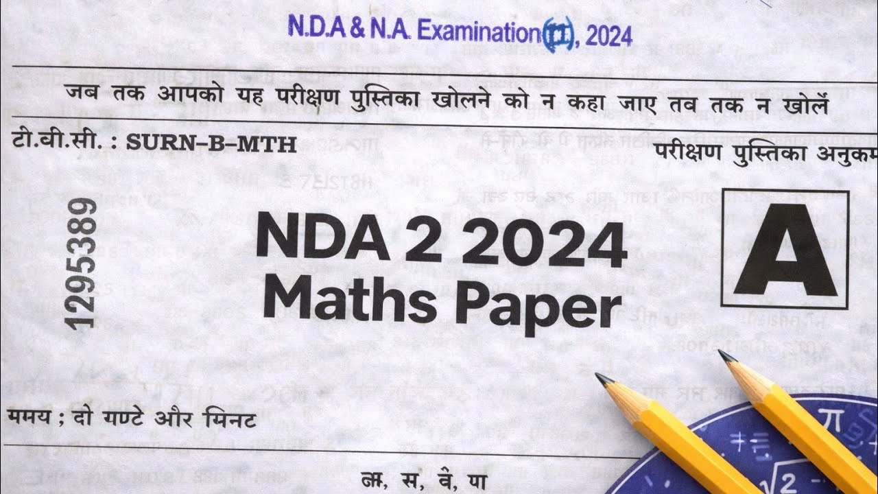 NDA 2 2024 Maths Paper Analysis | Complete Solution & Review
