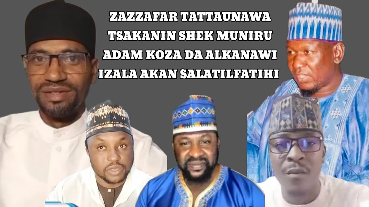 ZAZZAFAR TATTAUNAWA SHEK MUNIRU KOZA DA ALKANAWI IZALA AKAN SALATILFATIHI