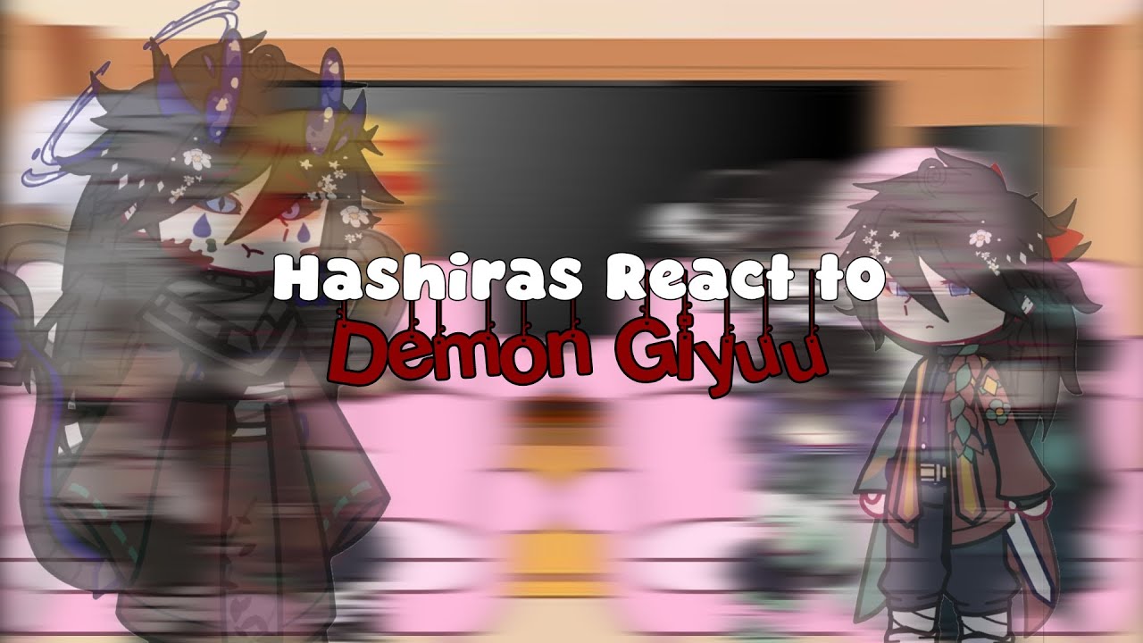 Hashiras React To Demon Giyuu !! {⚠️: slight MitsuOba} (Demon Slayer)