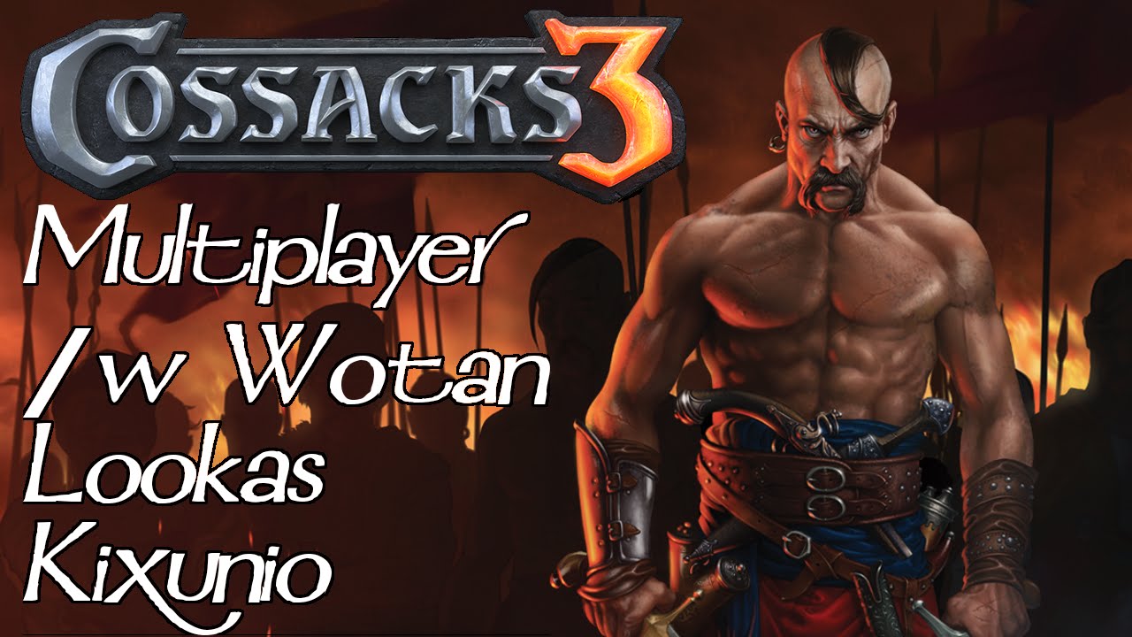 Kozacy 3 Multiplayer /w Wotan Lookas Kixunio | Świetne bugi