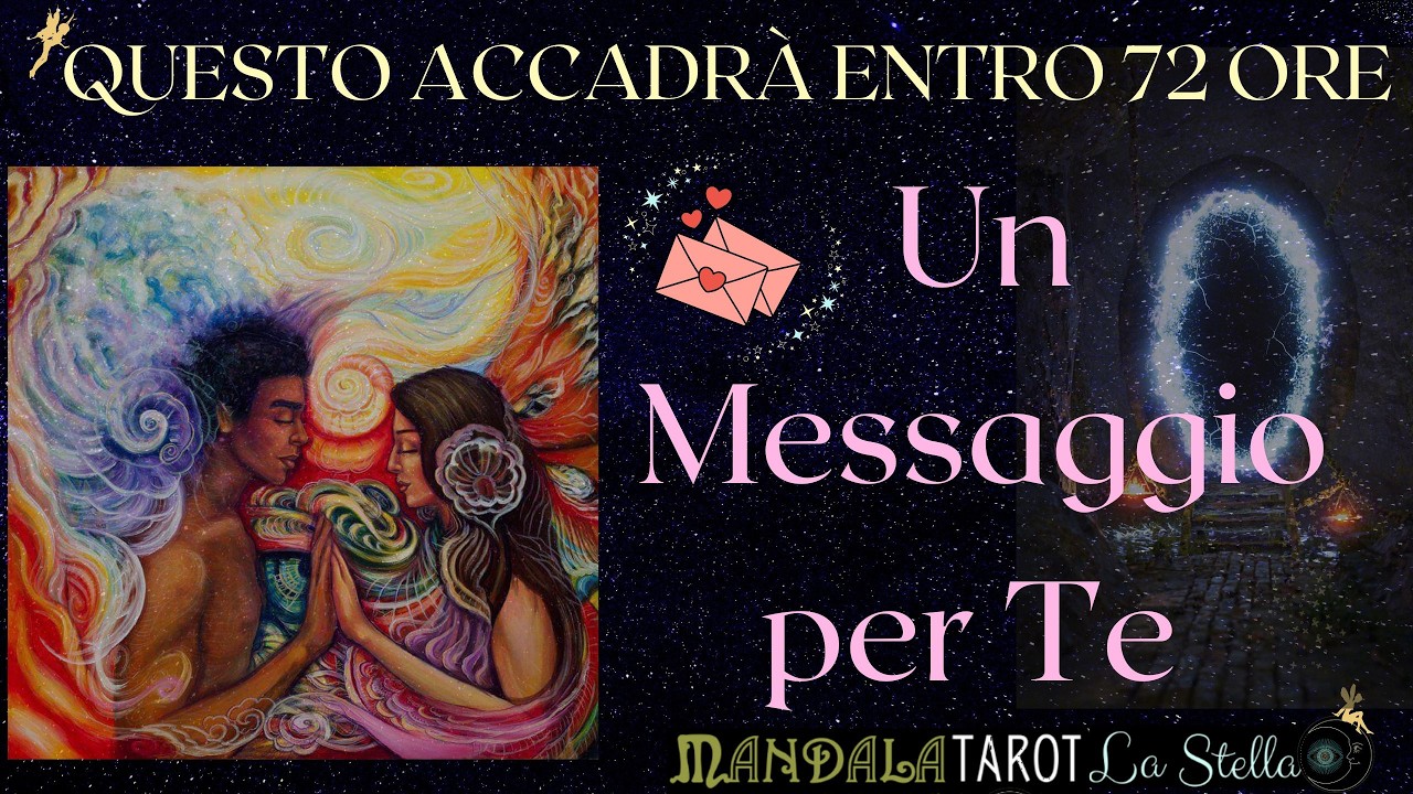 ✨ MESSAGGI DALL’UNIVERSO 🔮COSA STA PER ACCADERE NELLA TUA VITA?⏱💖INCONTRI DESTINATi 💞✨