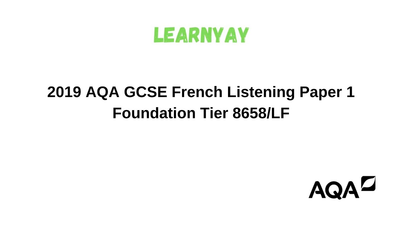 2019 AQA GCSE French Listening Paper 1 Foundation Tier 8658/LF